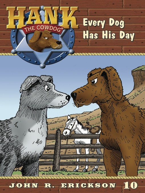 Title details for Every Dog Has His Day by John R. Erickson - Available